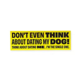 Don'T Even Think About Dating Sticker