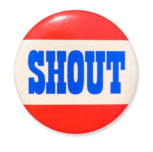 Shout Button