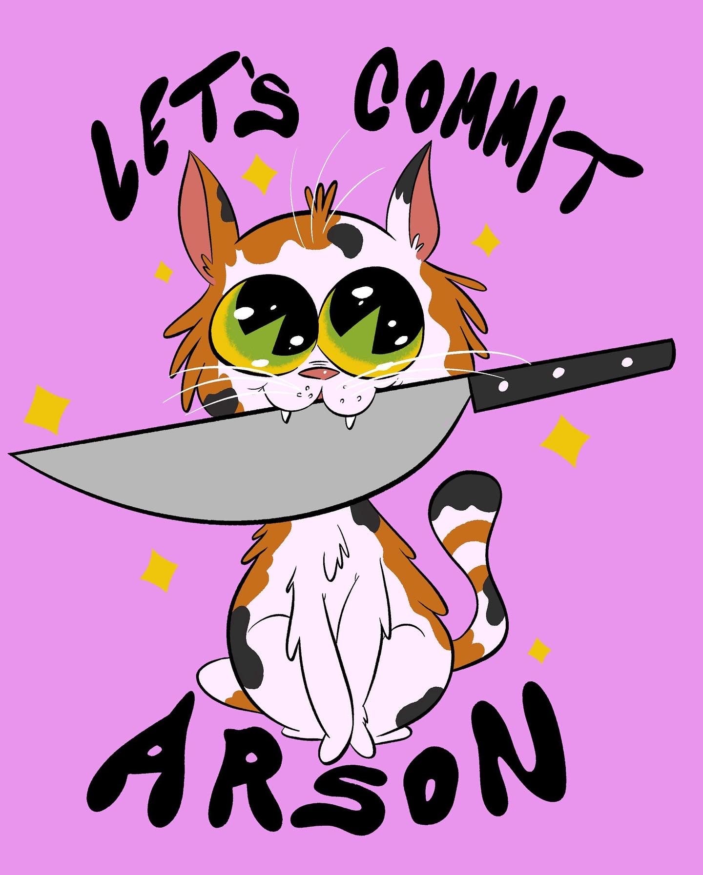 Let's Commit Arson sticker